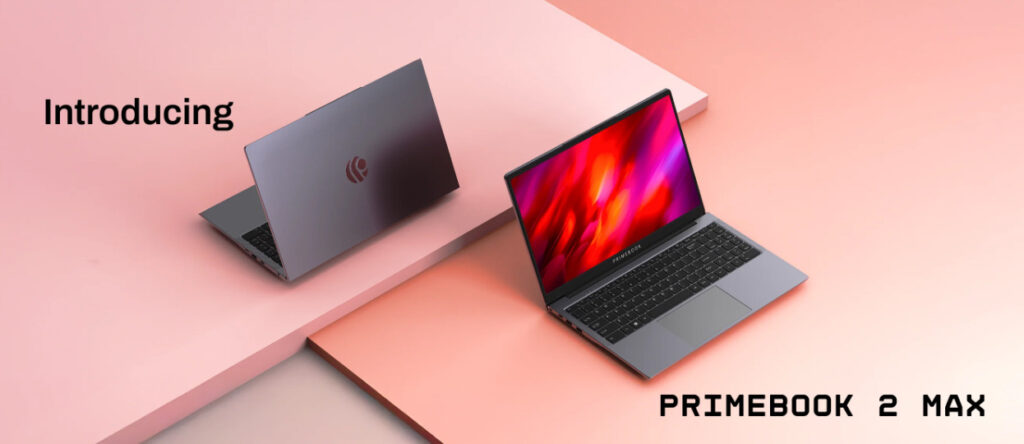 Primebook 2 Pro & Primebook 2 Max 